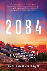 2084: ficção baseada em fatos reais sobre aquecimento global
