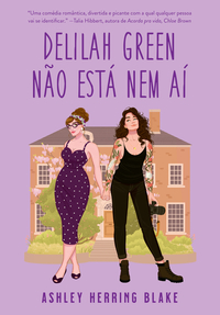 DELILAH GREEN NÃO ESTÁ NEM AÍ