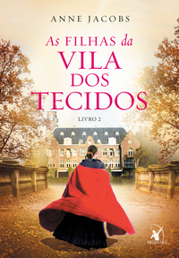 AS FILHAS DA VILA DOS TECIDOS