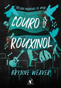 COURO E ROUXINOL