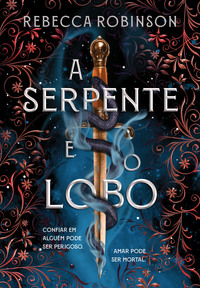 A SERPENTE E O LOBO