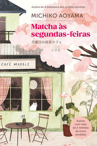 MATCHA ÀS SEGUNDAS-FEIRAS