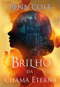 BRILHO DA CHAMA ETERNA (CHAMA ETERNA #2)