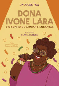 Capa do livro Dona Ivone Lara e o sonho de sambar e encantar