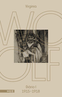 Diários de Virginia Woolf, Os: Diário 1 (1915-1918)