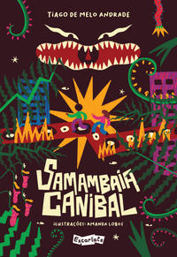 Capa do livro Samambaia canibal: um astuciado antropófago-tropicalista