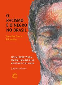 Racismo e o negro no Brasil, O: questões para a psicanálise
