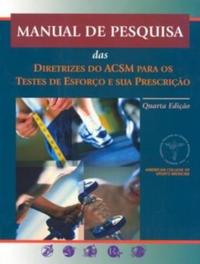 Manual de Pesquisa Diretrizes ACSM p/ Testes Esforço 4/03 FC