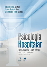 Psicologia Hospitalar Teoria Aplicações Casos Clínicos 3/18