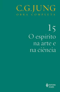 Jung v.15 Espírito na arte e na ciência, O