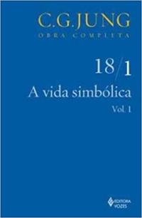 Jung v.18/1 Vida simbólica