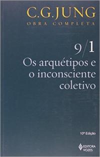 Jung v.09/1 Arquétipos e o inconsciente coletivo