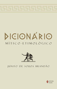 Dicionário Mítico-Etimológico