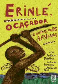 Erinlé, o caçador e outros contos africanos