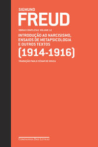 Freud v.12 (1914-1916) Introdução ao narcisismo; Ensaios met