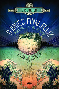 Capa do livro O único final feliz para uma história de amor é um acidente