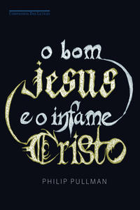 Capa do livro O bom Jesus e o infame Cristo