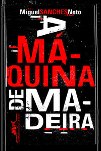 Capa do livro A máquina de madeira