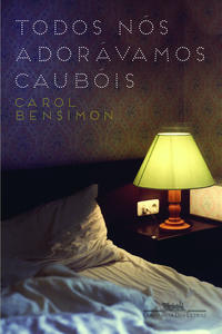 Capa do livro Todos nós adorávamos caubóis