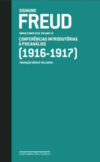 Freud v.13 (1916-1917) Conferências introdutórias à psicanál