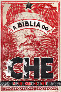 Capa do livro A bíblia do Che