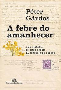Capa do livro A febre do amanhecer