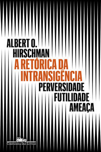Capa do livro A retórica da intransigência (Nova edição)