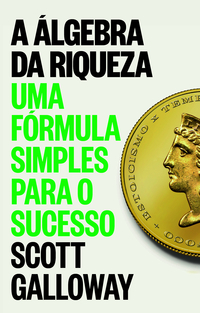 A ÁLGEBRA DA RIQUEZA