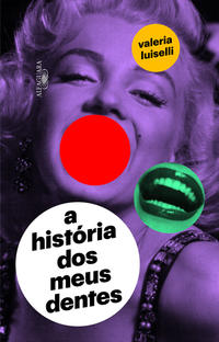 Capa do livro A história dos meus dentes