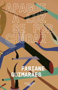 Capa do livro Apague a luz se for chorar