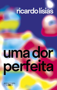 Capa do livro Uma dor perfeita