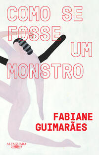 Capa do livro Como se fosse um monstro