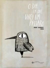 Capa do livro O dia em que virei um pássaro