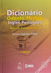Dicionário Odonto-Médico Inglês-Português glos Port Ing 5/09