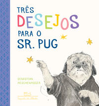 Capa do livro Três desejos para o sr. Pug