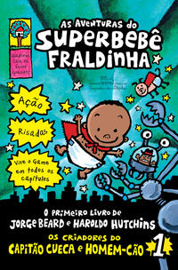 Capa do livro As Aventuras do Superbebê Fraldinha – Vol. 1
