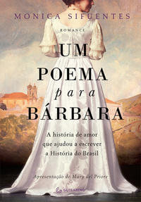 Poema para Bárbara, Um: a história de amor que ajudou a escr