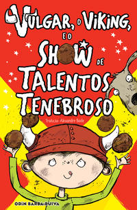 Capa do livro Vulgar, o viking e o show de talentos tenebroso