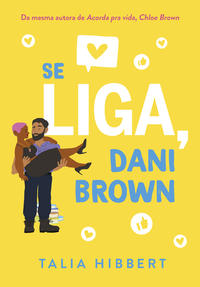 Capa do livro Se liga, Dani Brown – Sucesso no TikTok